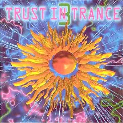 Trust In Trance 3
