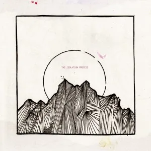 The Isolation Process